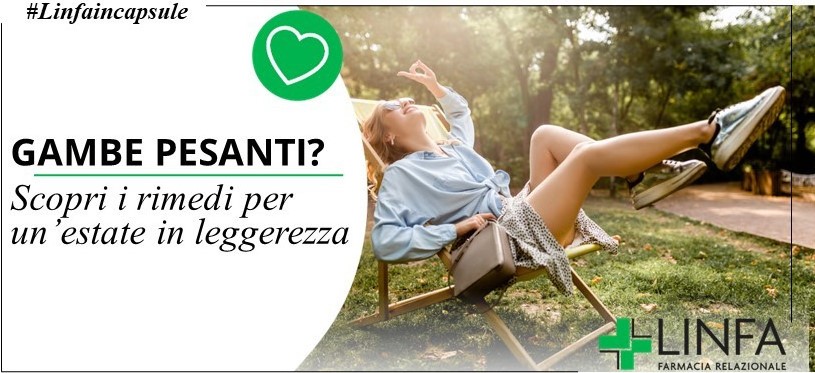 Gambe pesanti? Scopri i rimedi per un'estate in leggerezza